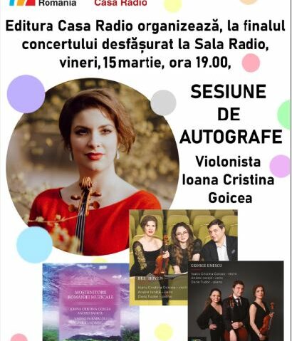 Violonista Ioana Cristina Goicea revine la Sala Radio Concert și sesiune de autografe