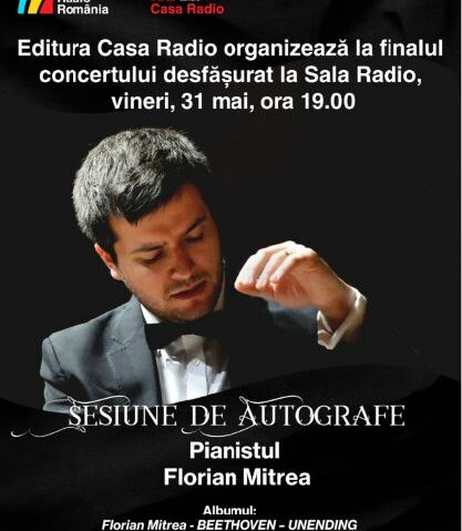 Pianistul FLORIAN MITREA cântă RAVEL la Sala Radio Concertul este urmat de o SESIUNE DE AUTOGRAFE