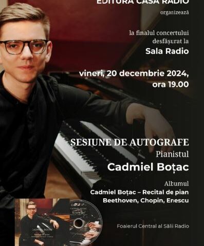 35 de ani de la Revoluția din 1989: EROICA de BEETHOVEN și Suite roumaine de ENESCUSesiune de autografe Cadmiel Boțac