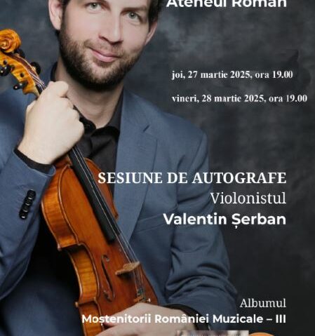 Autografe cu violonistul Valentin Șerban la Ateneul Român
