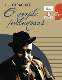 I.L. CARAGIALE. O noapte furtunoasă