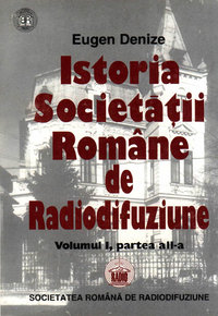 Istoria Societății Române de Radiodifuziune, vol. 1, partea a doua (1938-1944)