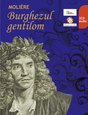 MOLIÈRE. Burghezul gentilom