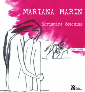 MARIANA MARIN,Scrisoare deschisă sau Nu mă mai așteptați la ore mici