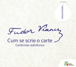 Tudor Vianu, Cum se scrie o carte Conferințe radiofonice (1955-1964)