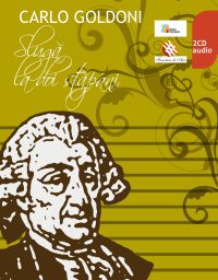 CARLO GOLDONI. Slugă la doi stăpâni