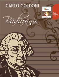 C. GOLDONI. Bădăranii
