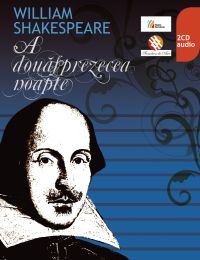 W. SHAKESPEARE. A douăsprezecea noapte