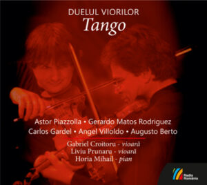 Duelul viorilor Tango  Gabriel Croitoru - vioară Liviu Prunaru - vioară Horia Mihail - pian