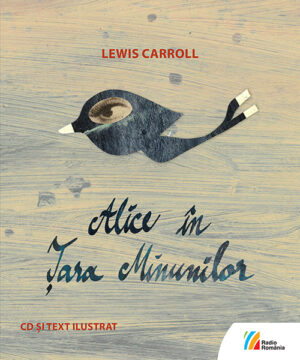 Lewis Carroll Alice în Țara Minunilor