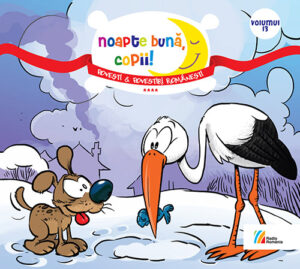 Noapte bună, copii! Povești & povestiri românești***** Volumul 13