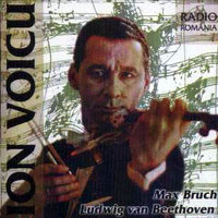 ION VOICU. Max Bruch. Ludwig van Beethoven