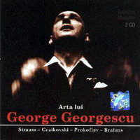 ARTA LUI GEORGE GEORGESCU. Strauss-Ceaikovski-Prokofiev-Brahms