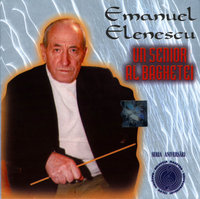 EMANUEL ELENESCU. UN SENIOR AL BAGHETEI