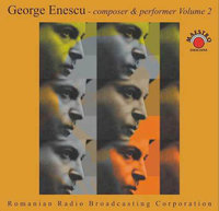 GEORGE ENESCU – composer & performer (vol. 2) historical recordings