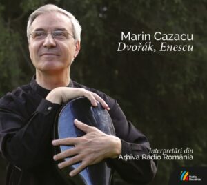 Marin Cazacu Dvoøák, Enescu  Interpretări din Arhiva Radio România