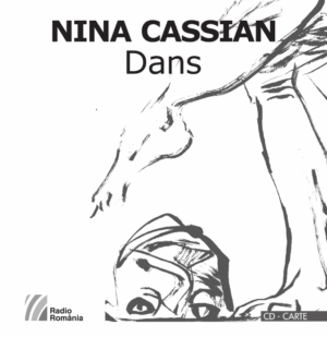 Nina Cassian, Dans Poeme rostite la Radio (1959-2003)carte+CD