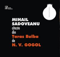 MIHAIL SADOVEANU citește din Taras Bulba de N.V. GOGOL
