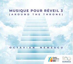 OCTAVIAN NEMESCUMUSIQUE POUR RÉVEIL 3  (Around the throne)