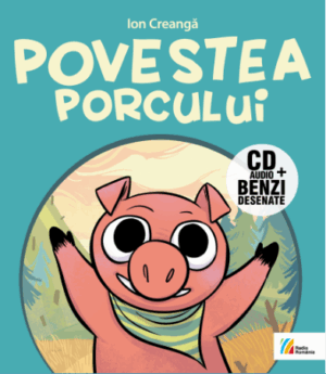 Ion Creangă Povestea porcului