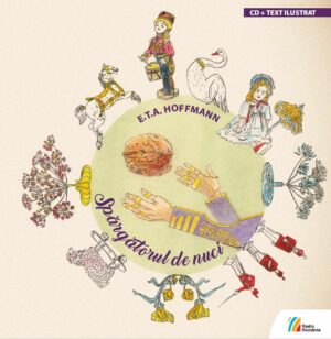 E.T.A. Hoffmann Spărgătorul de nuci Editia a II-a