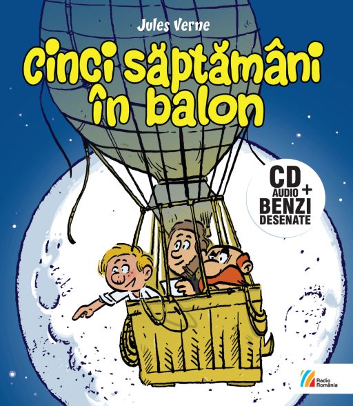 Jules Verne Cinci săptămâni în balon Roman grafic de Alexandru Ciubotariu