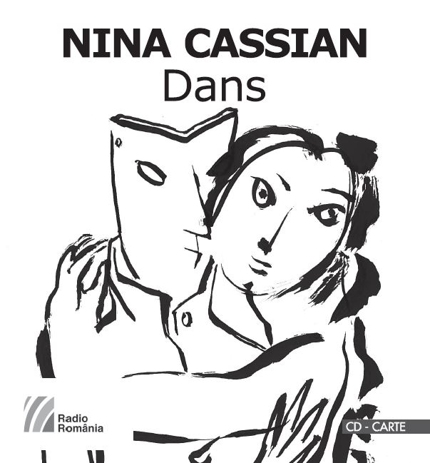 NINA CASSIAN Dans Poeme rostite la Radio (1959-2003) Ediția a II-a revăzută și adăugită
