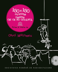 150 x 150 de cuvinte despre cei ce nu cuvântă