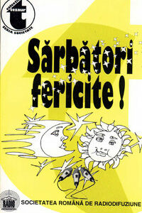 Sărbători fericite! Antologie de conferințe radiofonice din Arhiva Societății Române de Radiodifuziune (1932-1935)