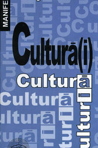 Cultură(i). Scrisoare deschisă către europeni