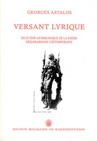 Versant lyrique. Sélection anthologique de la poesie bessarabienne contemporaine (în limba franceză)