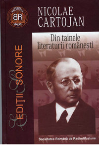 Din tainele literaturii românești. Conferințe radiofonice si alte cuvântări (1930-1944)