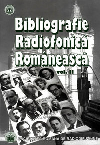 Bibliografie radiofonică românească, vol. 2 (1936-1940)