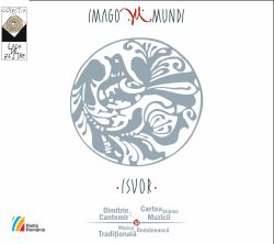 IMAGO MUNDI - ISVOR  Dimitrie Cantemir - Cartea științei muzicii și Muzica tradițională românească