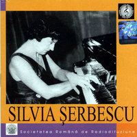 SILVIA ȘERBESCU. Albeniz, Debussy, Prokofiev, Rahmaninov
