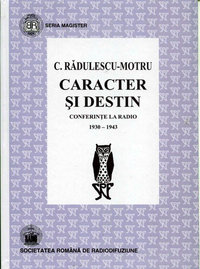 Caracter si destin. Conferințe la Radio 1930-1943