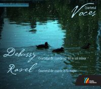 CVARTETUL VOCES Debussy. Cvartetul de coarde op.10 în sol minor Ravel. Cvartetul de coarde în fa major
