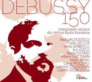 DEBUSSY 150. Înregistrări istorice Radio România