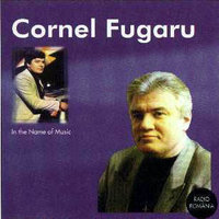 CORNEL FUGARU. In the Name of Music